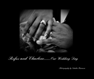 Rufus and Charlene.......Our Wedding Day book cover