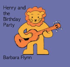 Henry and the Birthday Party Barbara Flynn book cover