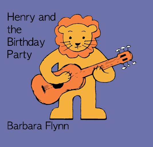 Ver Henry and the Birthday Party Barbara Flynn por Barbara Flynn