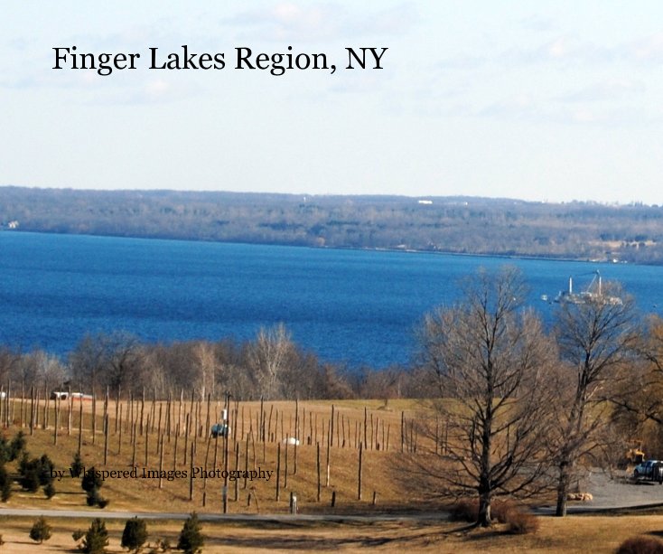 View Finger Lakes Region, NY by Whispered Images Photography