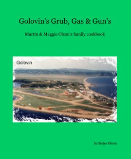 Golovin's Grub, Gas & Gun's book cover