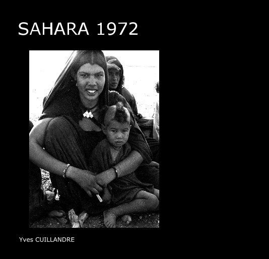 View SAHARA 1972 by Yves CUILLANDRE