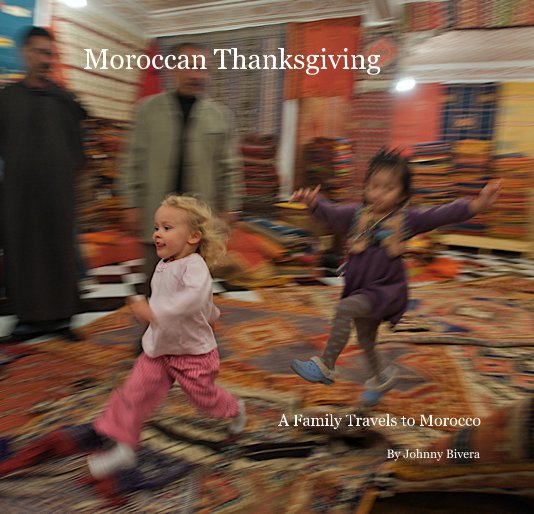View Moroccan Thanksgiving by Johnny Bivera