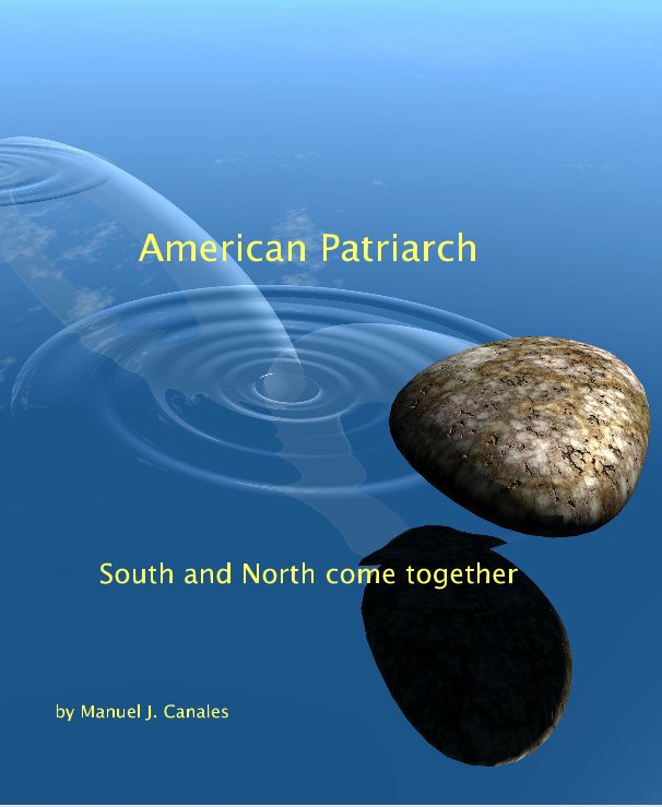 View American Patriarch by Manuel J. Canales