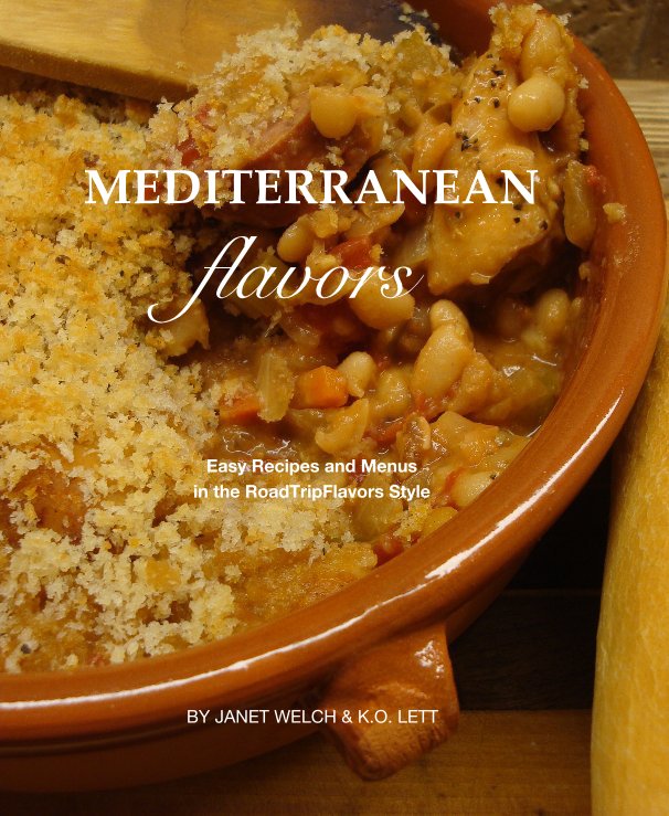 View MEDITERRANEAN flavors by JANET WELCH & K.O. LETT