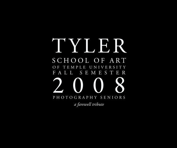 View Tyler School of Art by Rebecca Michaels: Senior Class