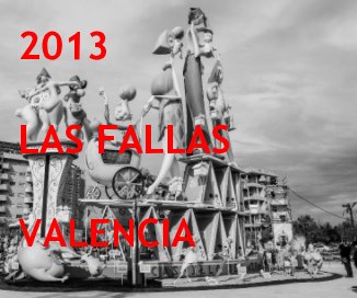 2013 LAS FALLAS VALENCIA book cover