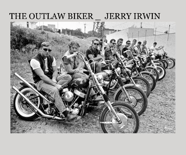 THE OUTLAW BIKER _ JERRY IRWIN nach JERRY IRWIN anzeigen