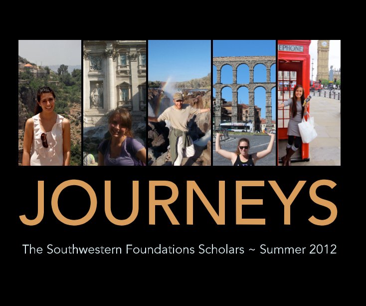 Ver JOURNEYS The Southwestern Foundations Scholars ~ Summer 2012 por fermata1220