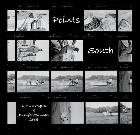 Ver Points South por G Alan Myers & Jennifer Spelman
