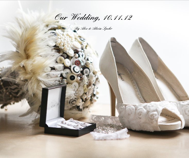 Ver Our Wedding, 10.11.12 por alicia_spehr