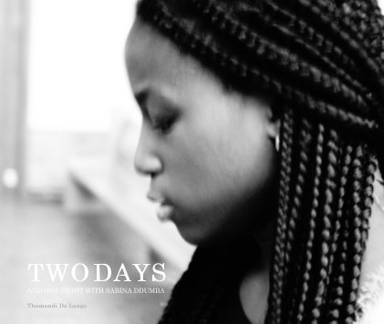 TWO DAYS AND ONE NIGHT WITH SABINA DDUMBA Thumandi De Lange book cover