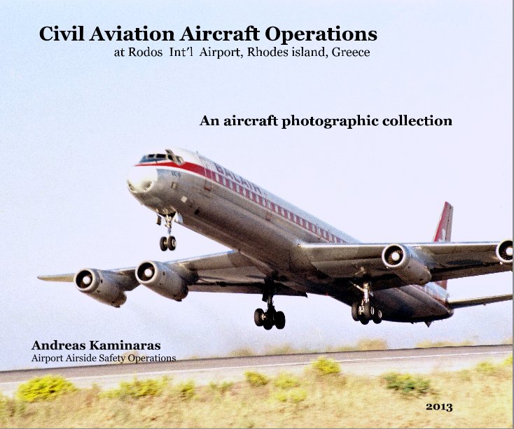 View Civil Aviation Aircraft Operations by Andreas Kaminaras - Airport Airside Safety Operations