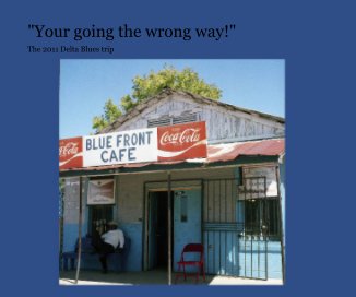 "Your going the wrong way!" book cover