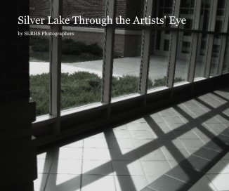 Silver Lake Through the Artists' Eye book cover