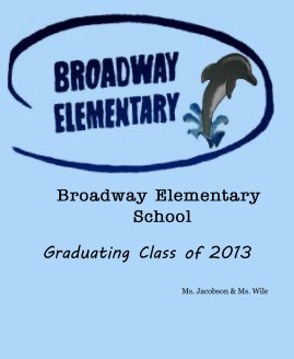 Broadway Elementary School book cover