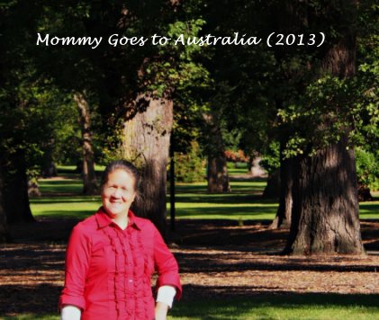 Mommy Goes to Australia (2013) book cover