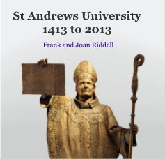 St Andrews University 1413 to 2013 book cover