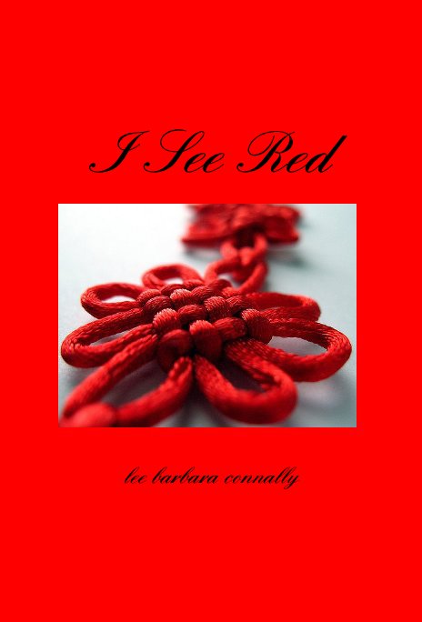 Visualizza I See Red di lee barbara connally