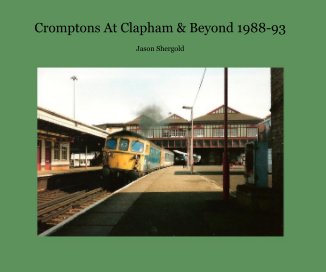 Cromptons At Clapham & Beyond 1988-93 book cover