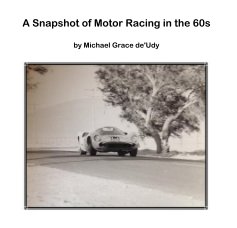 A Snapshot of Motor Racing in the 60s book cover