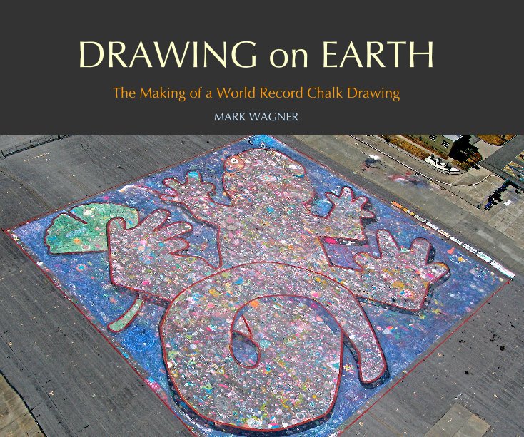 Visualizza DRAWING on EARTH di MARK WAGNER