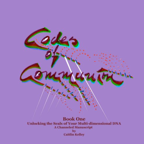 Bekijk Codes of Communion Book 1 op Caitlin Kelley