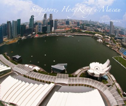 Singapore, HongKong e Macau di Riccardo Rodriguez book cover