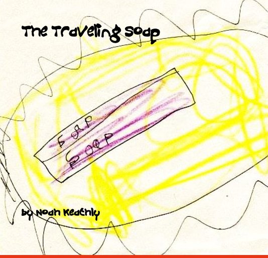 View The Traveling Soap by Noah Keathly
