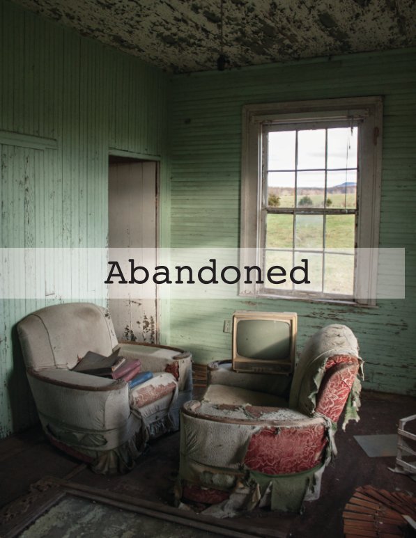 View Abandoned by Amy Robb