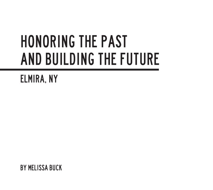 Honoring the Past and Building the Future nach Melissa Buck anzeigen