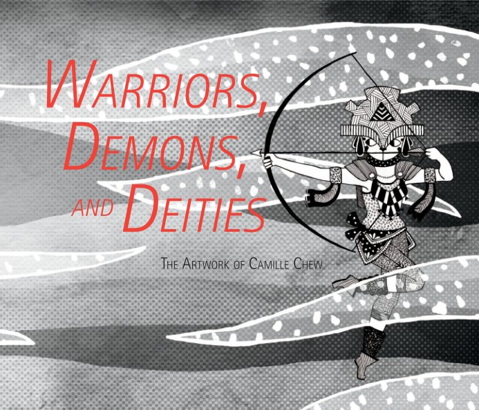 Ver Warriors, Demons, and Deities por Camille Chew