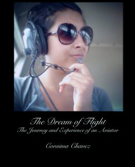 The Dream of Flight
The Journey and Experience of an Aviator book cover