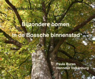Bijzondere bomen in de Bossche binnenstad book cover