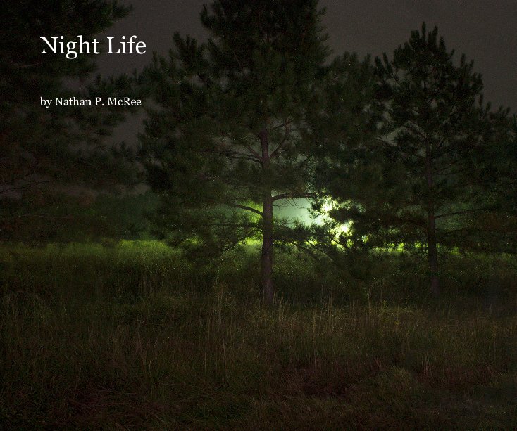 View Night Life by Nathan P. McRee