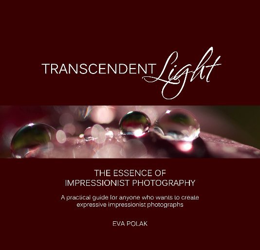 View Transcendent Light by Eva Polak