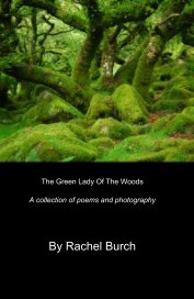 The Green Lady Of The Woods A collection of poems and photography book cover