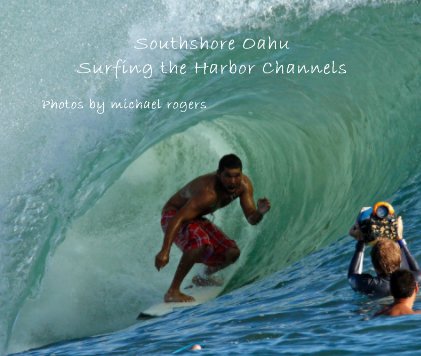 Southshore Oahu Surfing the Harbor Channels book cover