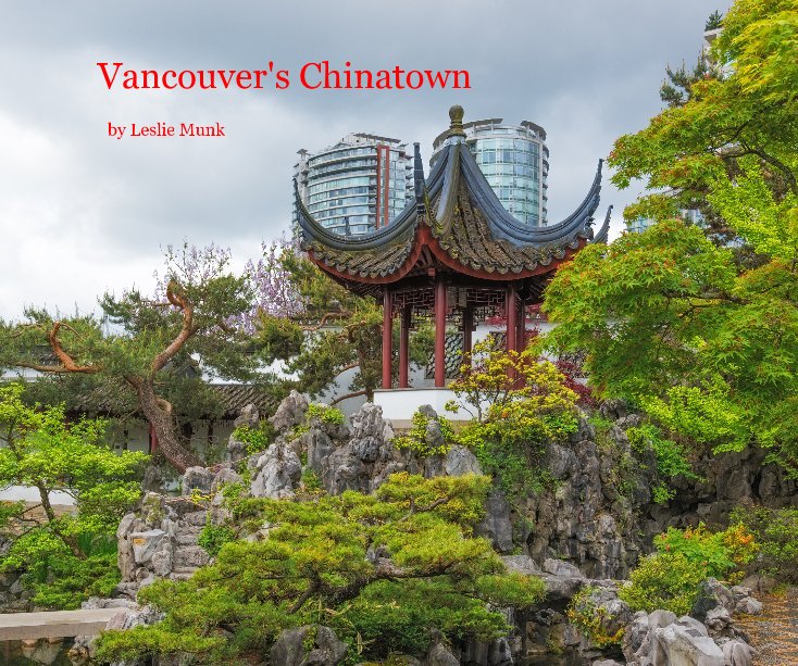 Visualizza Vancouver's Chinatown di Leslie Munk