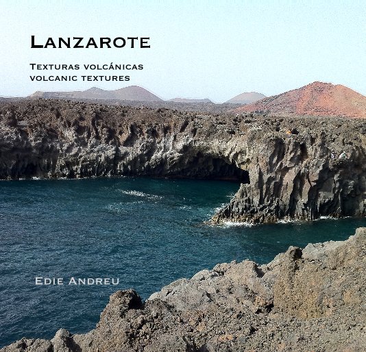 View Lanzarote by Edie Andreu