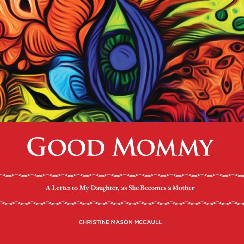 Ver GoodMommy por Christine McCaull