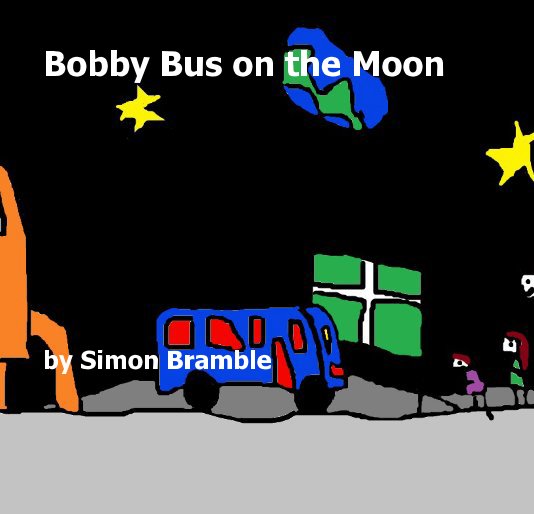 View Bobby Bus on the Moon by Simon Bramble