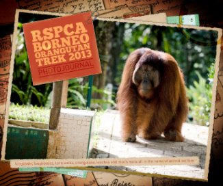 RSPCA Borneo Orangutan Trek 2013 book cover