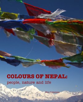 COLOURS OF NEPAL: people, nature and life book cover