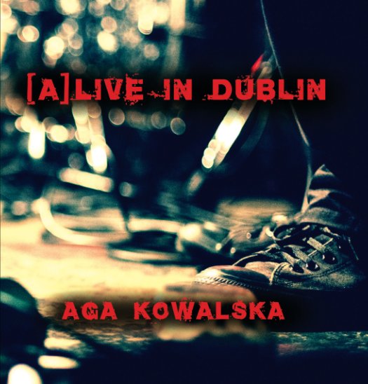 Ver [a]Live in Dublin por Aga Kowalska