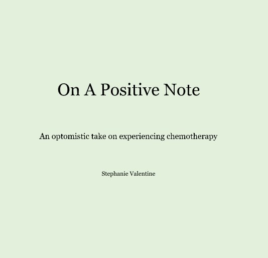 Visualizza On A Positive Note di Stephanie Valentine