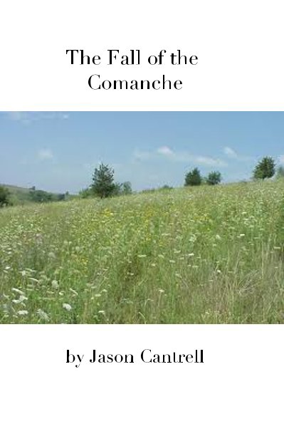 View The Fall of the Comanche by Jason Cantrell