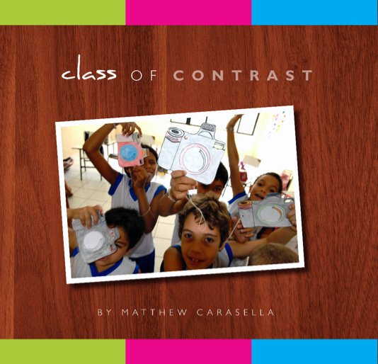 View Class of Contrast by Matthew Carasella