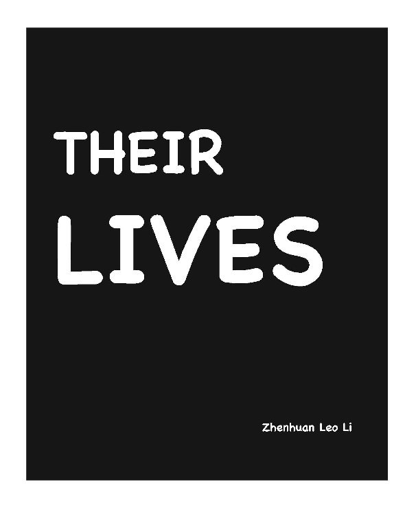 View Their Lives by Zhenhuan Leo Li