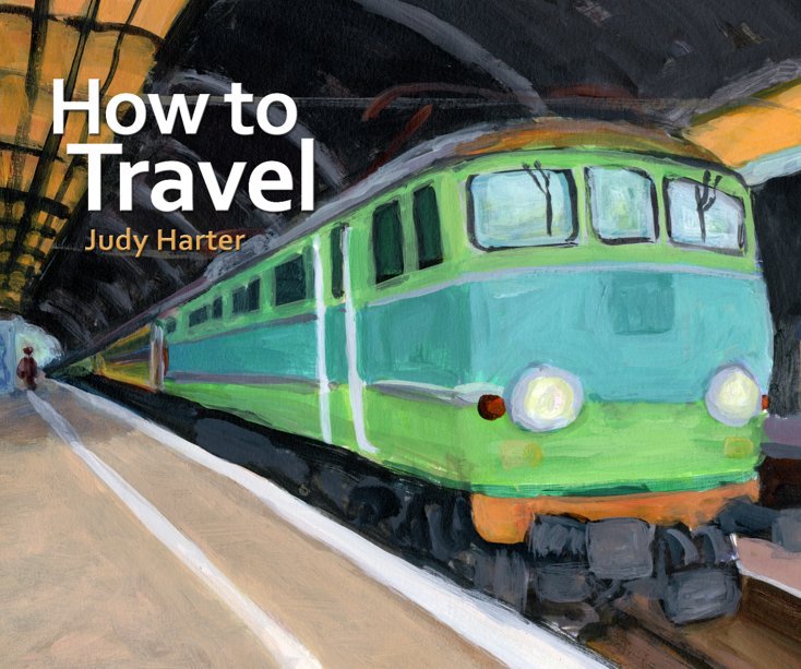 Bekijk How to Travel op Judy Harter